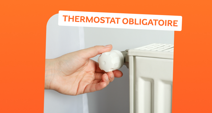 Thermostat obligatoire