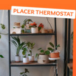 où placer le thermostat